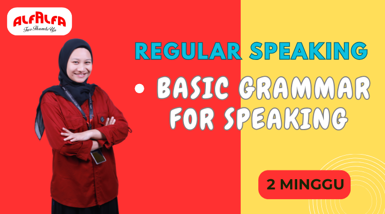 BASIC GRAMMAR FOR SPEAKING
